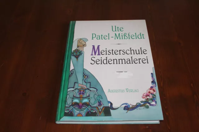 Meisterschule Seidenmalerei großes gebundenes Buch Anleitung Seidenmalen