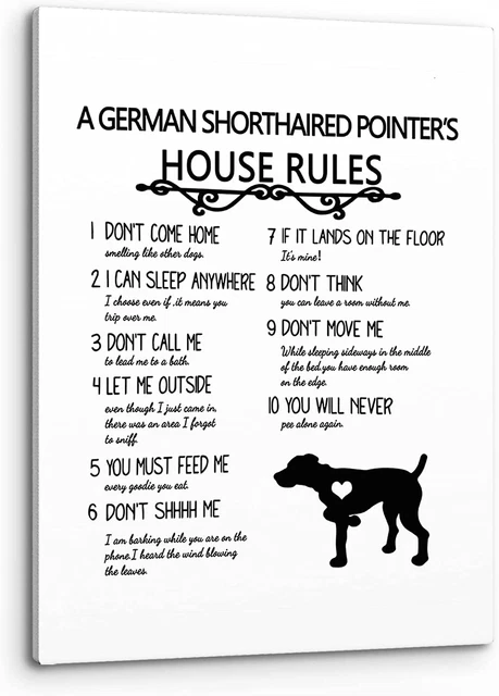a German Shorthaired Pointer’S House Rules Wall Art, Funny German Shorthaired Do