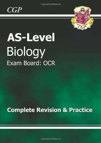AS-Level Biology OCR Complete Revision & Practice (Revision Guide) By Richard P