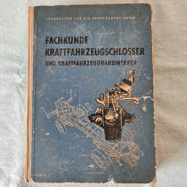 Fachkunde für Kraftfahrzeugschlosser Lehrbuch Berufsausbildung DDR 1955