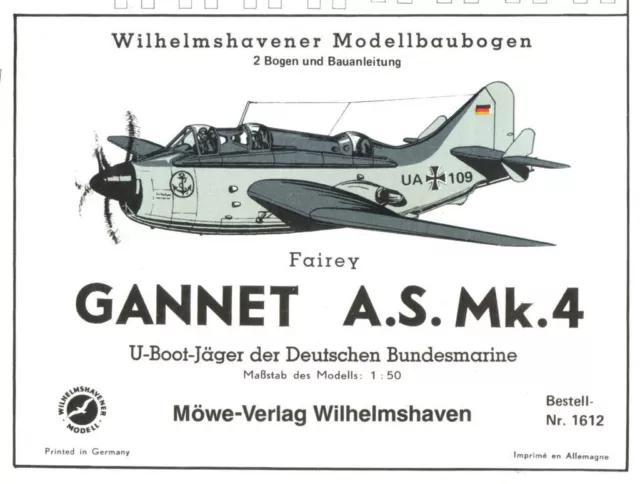 Alter Wilhelmshavener Modellbaubogen 1612 - Fairey Gannet A.S. Mk. 4 - 1:50