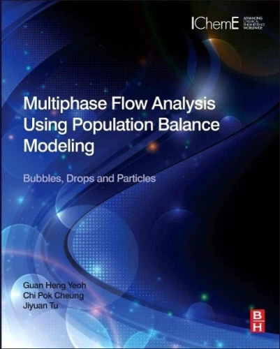 MULTIPHASE FLOW ANALYSIS Using Population Balance Modeling: Cfd ...