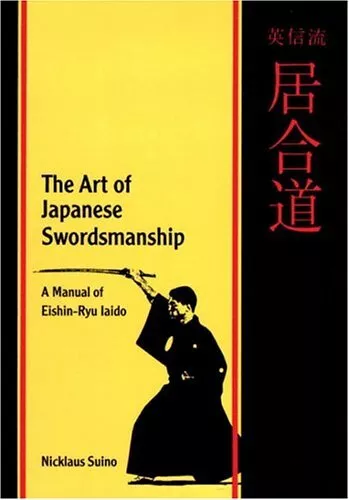 The Art of Japanese Swordsmanship: Manual of Eis... by Suino, Nicklaus Paperback