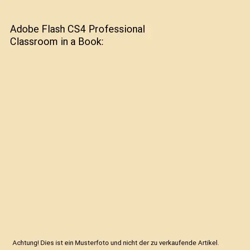 Adobe Flash CS4 Professional Classroom in a Book