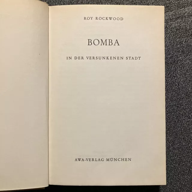 Roy Rockwood -- BOMBA  in der versunkenen Stadt   AWA Verlag 1950er HC 2