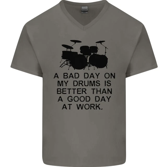 A Bad Day on My Drums Drummer Drumming Mens V-Neck Cotton T-Shirt