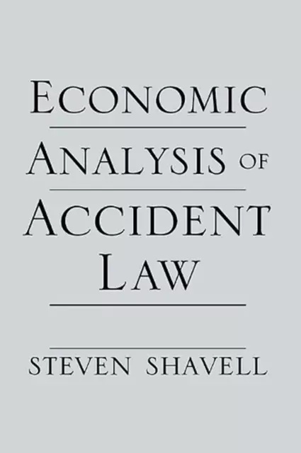 Economic Analysis of Accident Law by Steven Shavell (English) Paperback Book