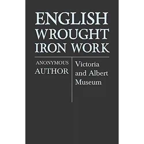 English Wrought-Iron Work -� Victoria and Albert Museum - Paperback / softback N