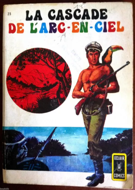 BD Petit Format; La Cascade de l'Arc en Ciel  n°25 - Année 1970 - Ed. Arédit