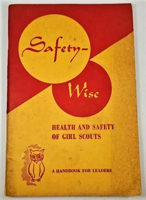 1950 Girl Scouts Safety Wise Health and Safety Handbook for Leaders Vintage