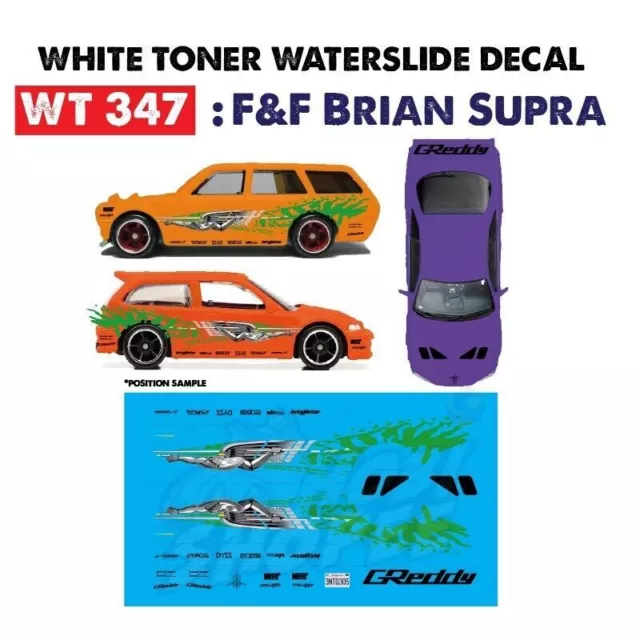 WT347 White Toner Waterslide Decals # F&F Brian Supra #Custom 1:64 Diecast