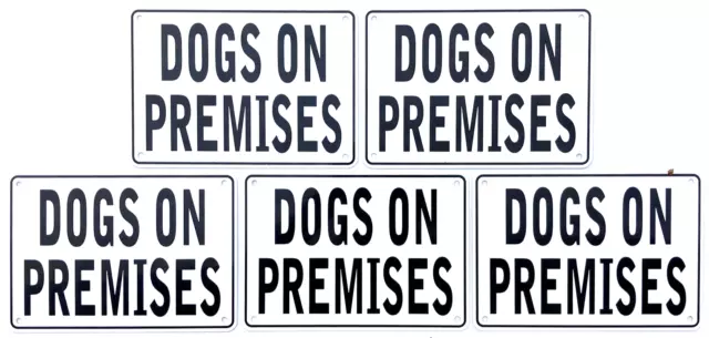 "DOGS ON PREMISES" 10"x7" WARNING SIGNS 5 SIGN SET, METAL, HEAVYWEIGHT ALUMINUM