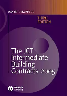 The JCT Intermediate Building Contracts 2005 by