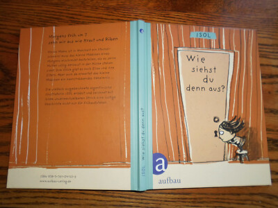 Wie siehst du denn aus? - Isol - 1. Aufl. 2010 - sehr gut
