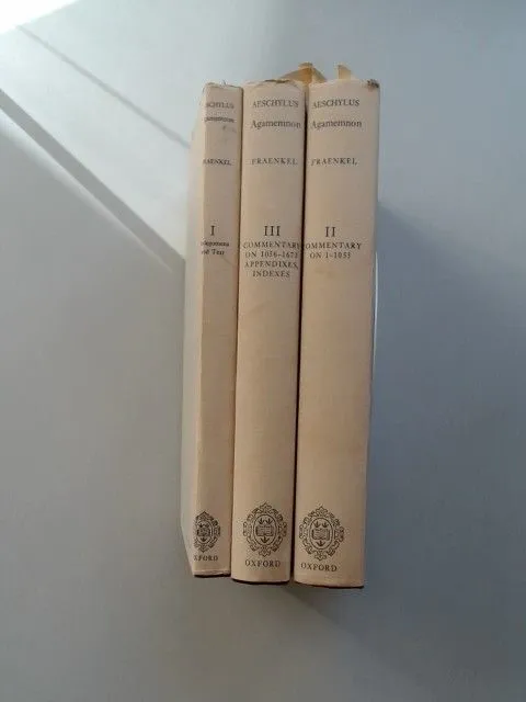Agamemnon (complete in 3 Volumes). Edited with a Commentary by Eduard Fraenkel.
