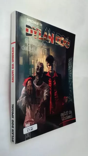 Dylan Dog Speciale N.33 Il Pianeta Dei Morti - Saluti Da Undead - Nuovo