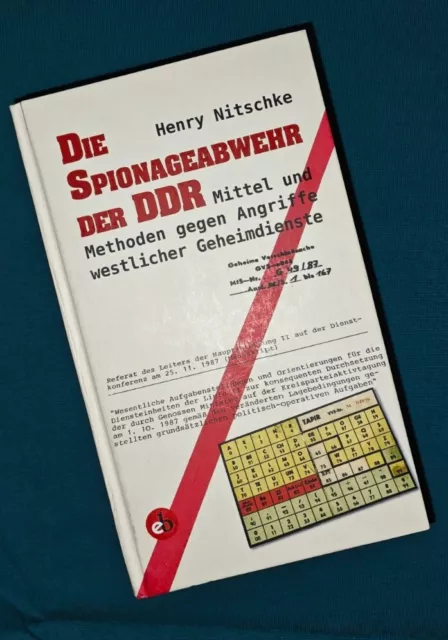 Die Spionageabwehr der DDR Mittel und Methoden geg Angriffe westl Geheimdienste