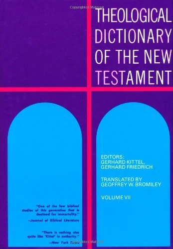 THEOLOGICAL DICTIONARY OF THE NEW TESTAMENT (VOLUME VII) By Gerhard Mint