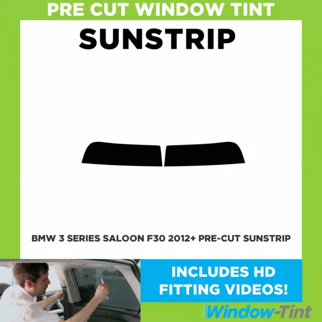 Pre Cut Sunstrip - For BMW 3 Series 4-Door Saloon F30 2012+ - Window Tint