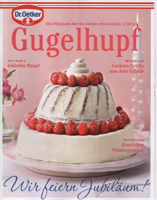 Dr.Oetker Gugelhupf - Magazin des Backclubs  1/2016 * Wir feiern Jubiläum  *