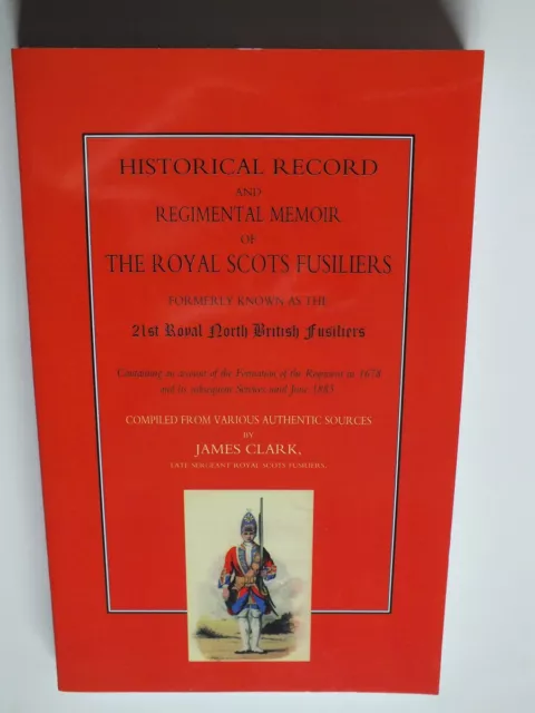 Historical Record and Regimental Memoir of the Royal Scots Fusiliers *Reprint*