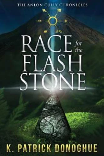 Race for the Flash Stone (The Anlon Cully Chronicles) (Volume 2) - GOOD