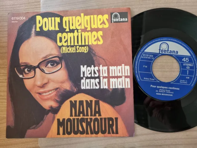 Nana Mouskouri - Pour quelques centimes 7'' Vinyl/ CV Melanie - Nickel Song