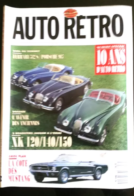 AUTO RETRO n°124; Duel Ferrari 512S/ Porsche 917/ Jaguar XK 120/140/150/ Mustang