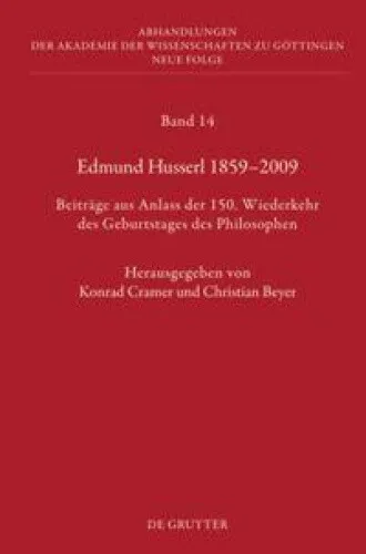 Edmund Husserl 1859-2009: Beitrage aus Anlass der 150. Wiederkehr des