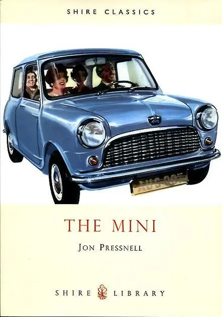 The Mini Book Cooper Austin Morris Minor Clubman Issigonis Mini Cooper Shire 850