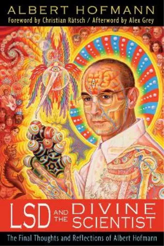 Albert Hofmann LSD and the Divine Scientist (Poche)