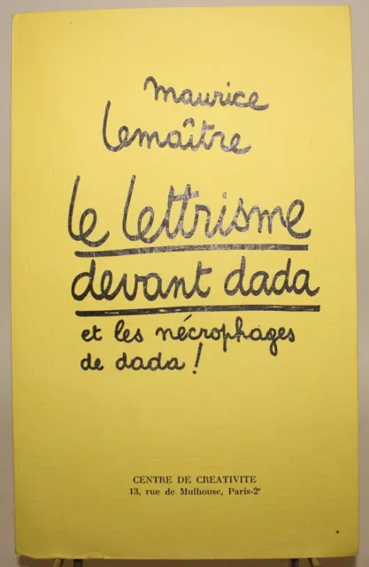 Maurice LEMAITRE "Le Lettrisme devant Dada et les nécrophages de Dada !" 1967