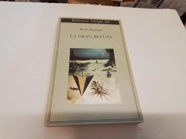 RENÉ DAUMAL - LA GRAN BEVUTA - ADELPHI - 1985, 1s24 RENÉ DAUMAL - LA GRAN BEVUTA - ADELPHI - 1985, 1s24