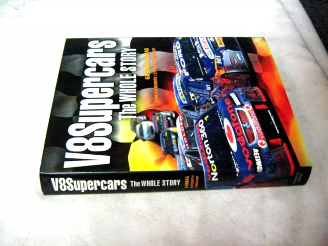 V8 Supercars Hardcover Book, The Whole Story Gordon Lomas 2011 (Ford Holden) 2