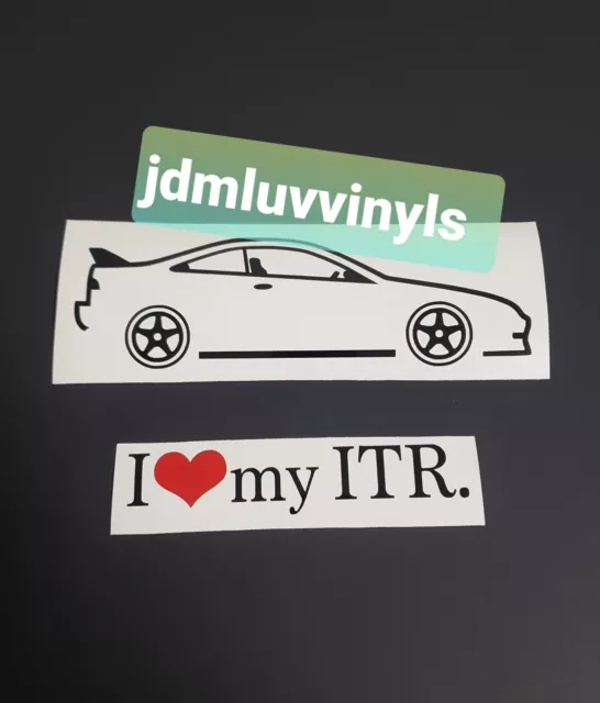 I love my ITR USDM 94-01 Sticker decal JDM Honda integra type R DC2 Itr