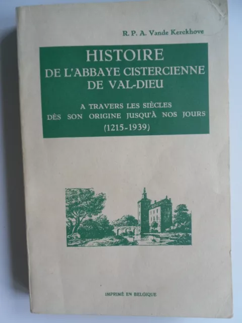 histoire abbaye Val-Dieu Aubel Liège cistercien cistercian abbey history 1938