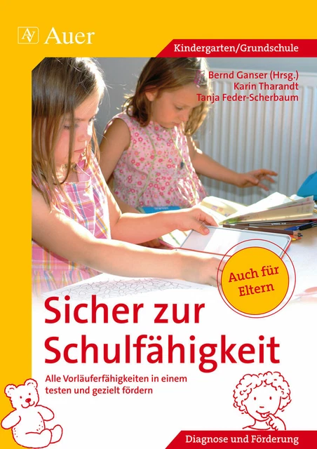 Bernd Ganser / Sicher zur Schulfähigkeit