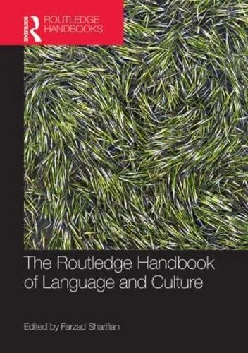THE ROUTLEDGE HANDBOOK of Language and Culture (Routledge Handbooks in ...