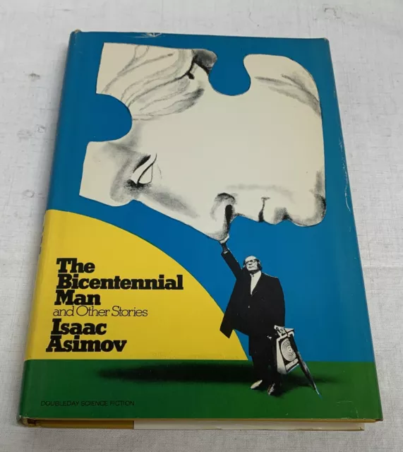 The Bicentennial Man and Others Stories By Isaac Asimov 1976 HC/DJ