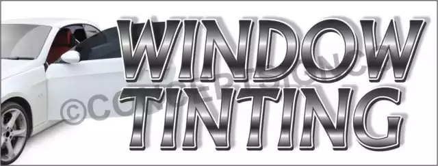 1.5'X4' WINDOW TINTING BANNER Outdoor Sign Auto Car Vehicle Tint Dark Film Glass