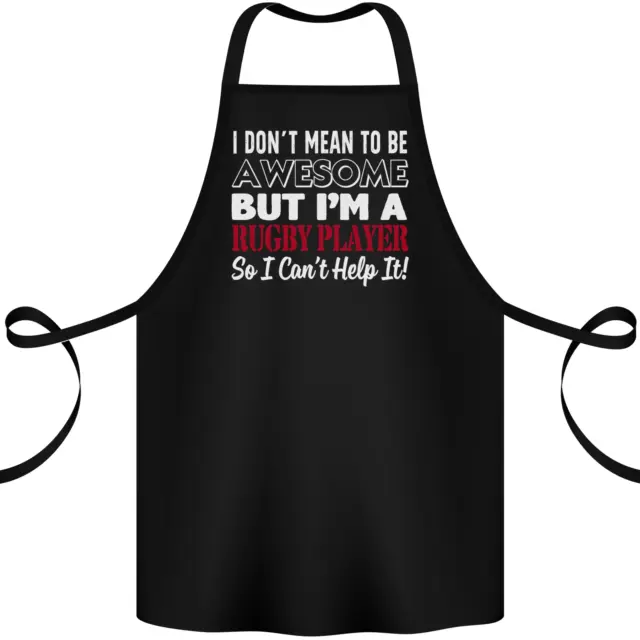 I Dont Mean to Be a Rugby Player Funny Cotton Apron 100% Organic