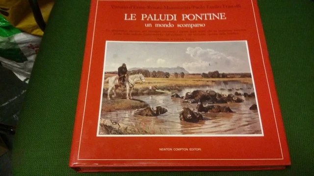 LE PALUDI PONTINE - AA. VV. - NEWTON COMPTON 1a ed, 1984, 15g22 LE PALUDI PONTINE - AA. VV. - NEWTON COMPTON 1a ed, 1984, 15g22