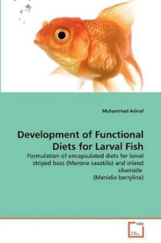 Muhammad Fish MUHAMMAD ASHRAF DEVELOPMENT of Functional Diets for Larval Fish (Poche ...