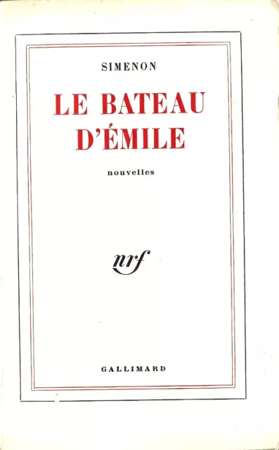 Eo Gallimard / La Blanche 1954 Georges Simenon : Le Bateau D'émile. Nouvelles