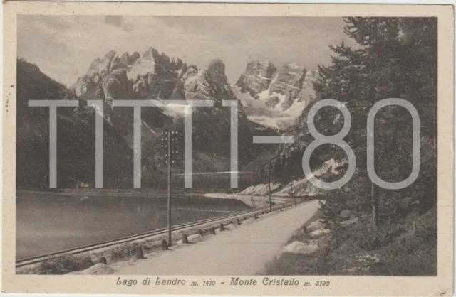 Lago Di Landro - M.te Cristallo - Dobbiaco - Binari Della Ferrovia (Bolzano)1928