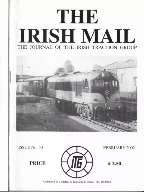 THE IRISH MAIL- Journal of the Irish Traction Group (railways) - Iss 50 Feb 2002