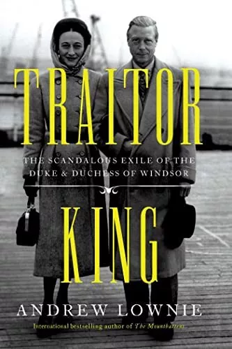 Traitor King: The Scandalous Exile o..., Lownie, Andrew