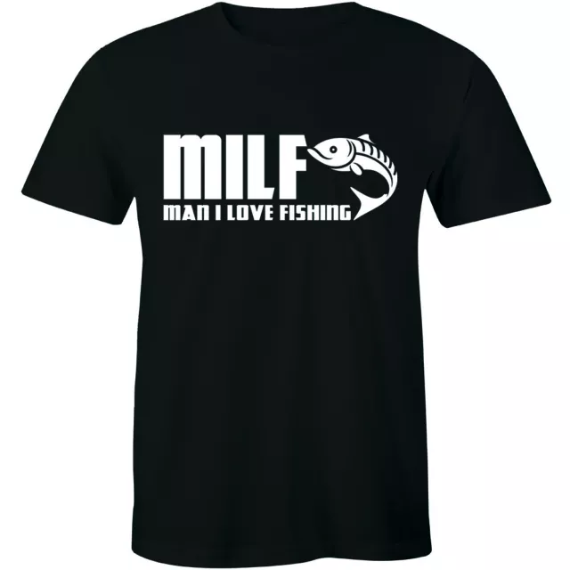 MILF MAN I Love Fishing Funny Fishing T Shirt Hunting Tee Holiday Gift  Shirt $9.29 - PicClick