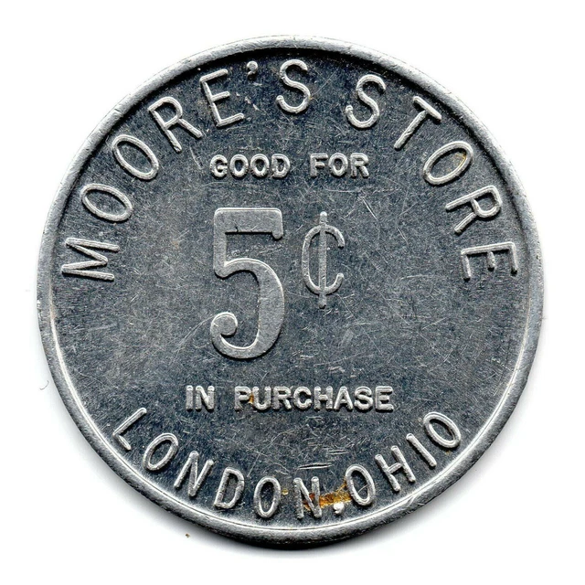 Moore's Store • Good For 5¢ In Purchase • London, Ohio • Tc-106115