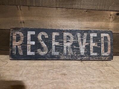 1950s Folk Art Reserved Sign Advertising Antique Country Room Bar Restaurant